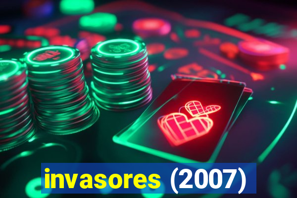 invasores (2007)